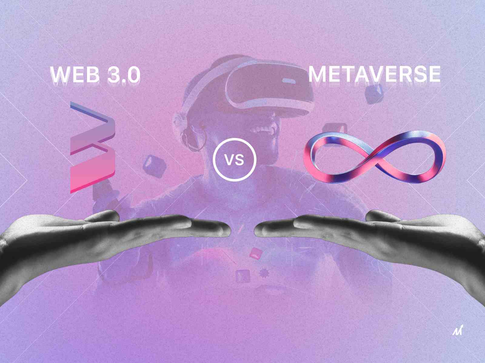 Web3 vs Metaverse: Differences & Similarities